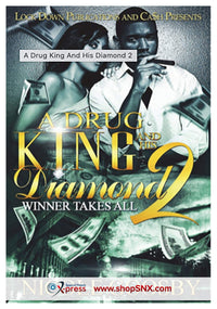 A Drug King And His Diamond Part 2: Winner Takes All