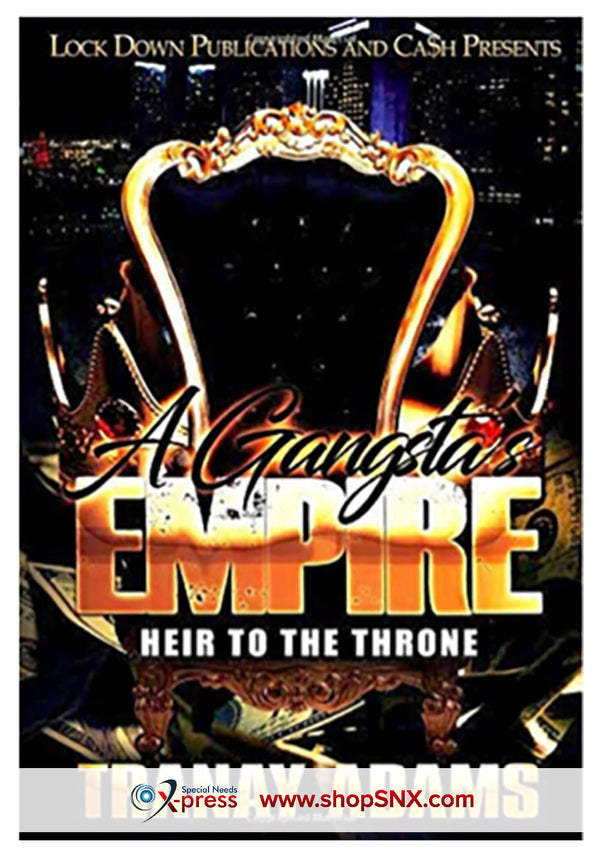 A Gangsta's Empire : Heir to the Throne