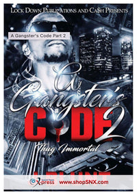 A Gangster's Code Part 2: Thug Immortal