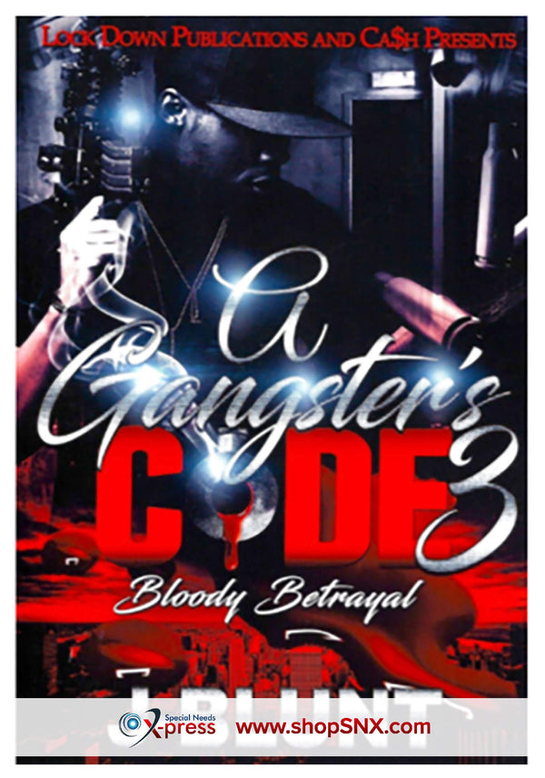 A Gangster's Code Part 3 : Bloody Betrayal