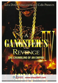 A Gangster's Revenge Part 4: The Crumbling of an Empire