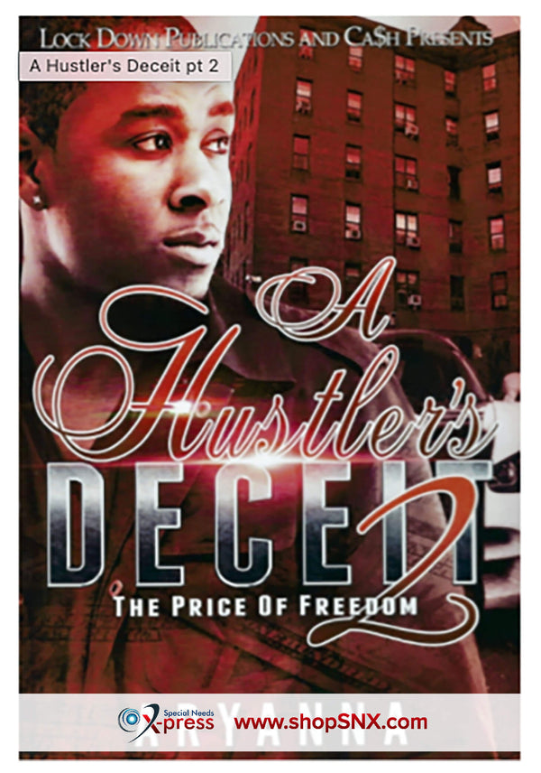 A Hustler's Deceit Part 2: The Price Of Freedom