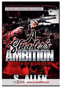A Shooter’s Ambition: Birth of a Sniper