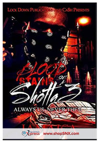 Blood Stains of a Shotta Part 3: Always Us, Never Them