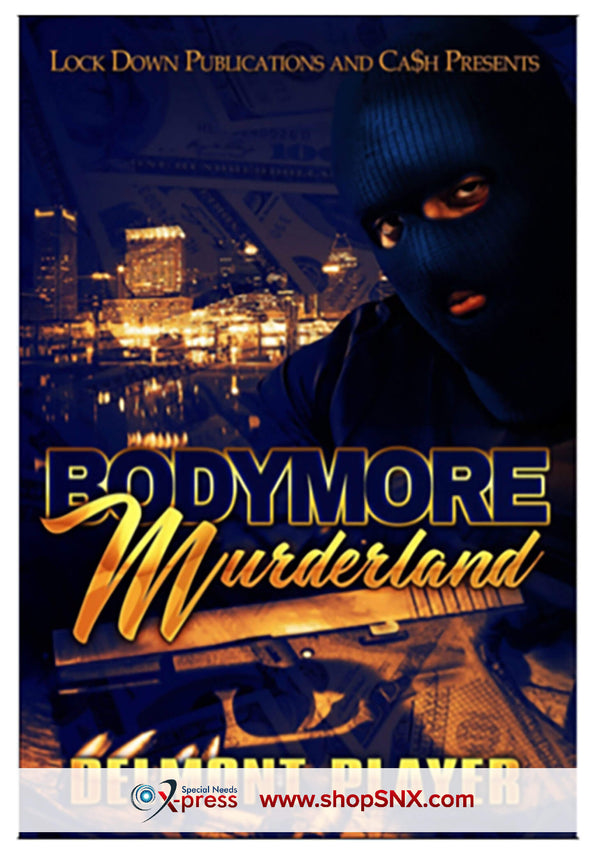 Bodymore Murderland