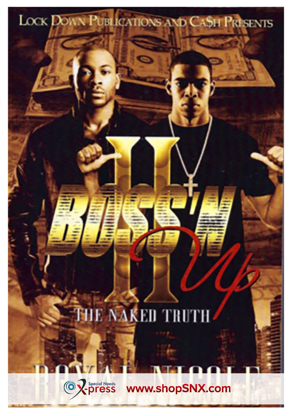 Boss 'N Up Part 2: The Naked Truth