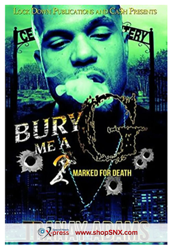 Bury Me A G Part 2 : Marked For Death