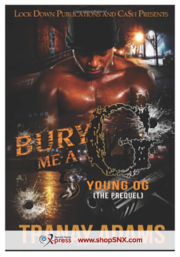 Bury Me A G Part 5: Young OG (The Prequel)