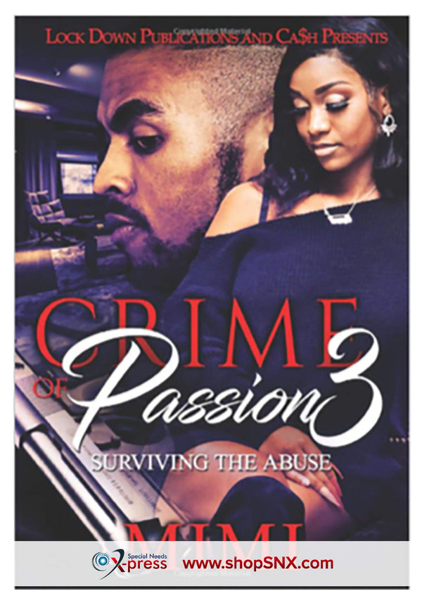 Crime of Passion Part 3: Surviving The Abuse