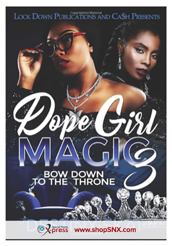 Dope Girl Magic Part 3: Bow Down To The Throne