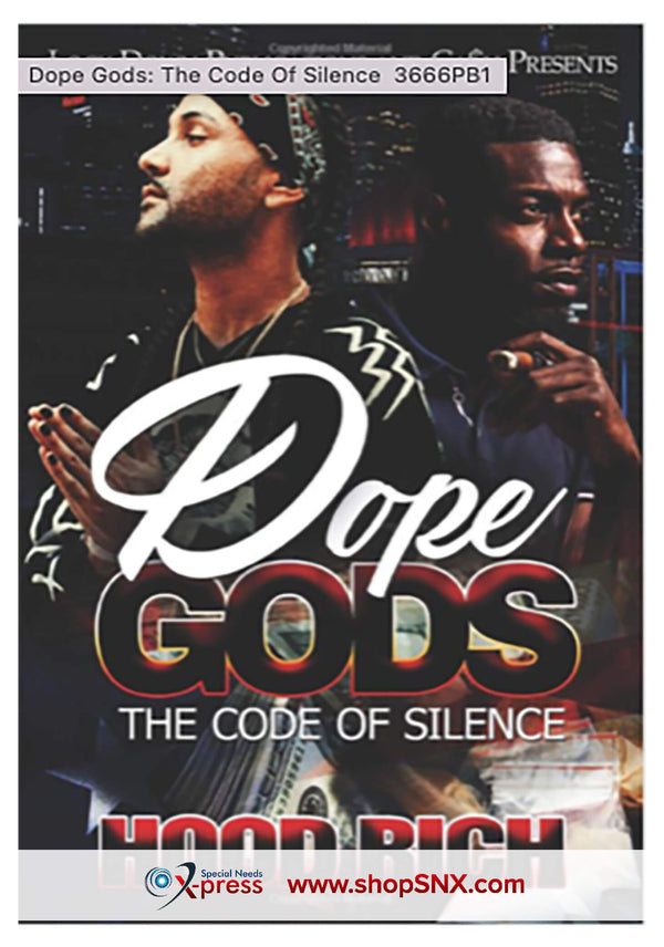 Dope Gods: The Code Of Silence