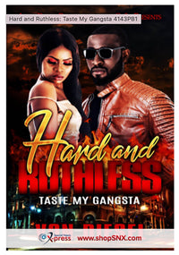 Hard and Ruthless: Taste My Gangsta