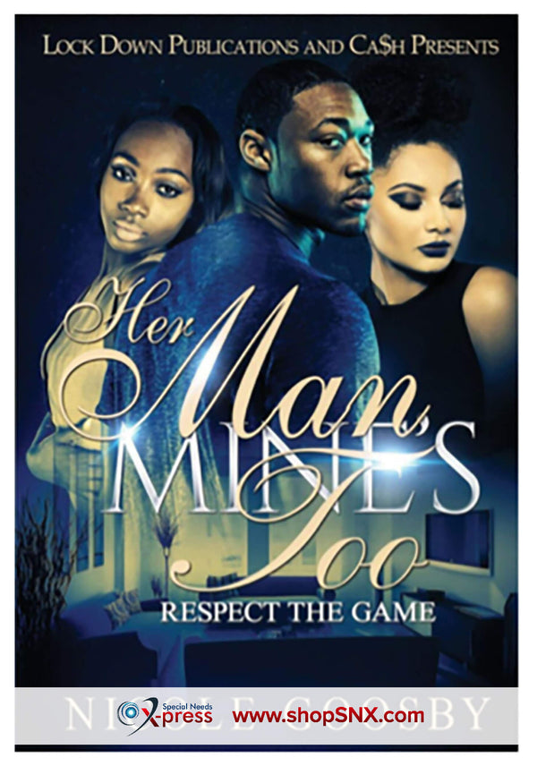 Her Man, Mine's Too: Respect The Game