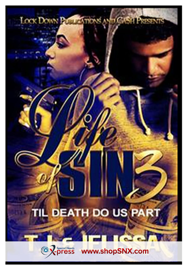 Life of Sin Part 3: Til Death Due Us Part