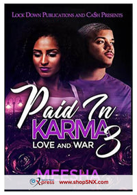 Paid in Karma Part 3: Love and War