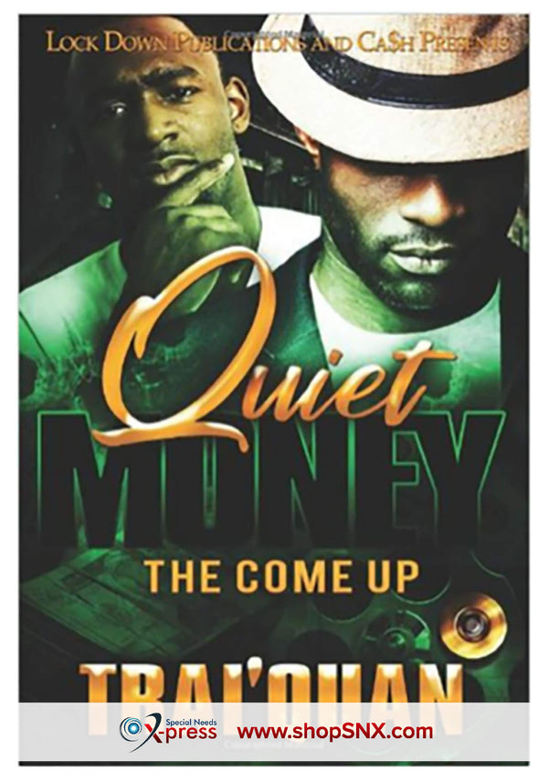 Quiet Money: The Come Up