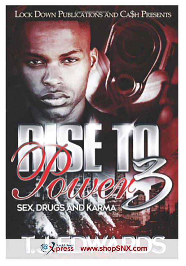 Rise To Power Part 3: Sex, Drugs and Karma