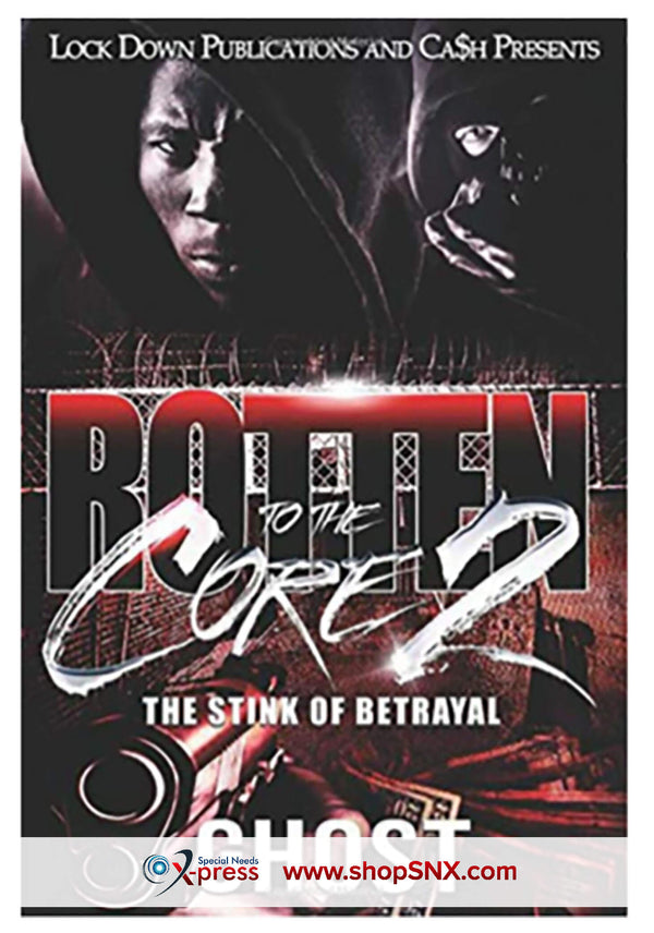 Rotten to the Core Part 2: The Stink Of Betrayal