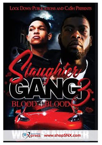 Slaughter Gang Part 3: Blood 4 Blood