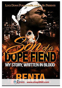 Son of a Dope Fiend: My Story, Written in Blood