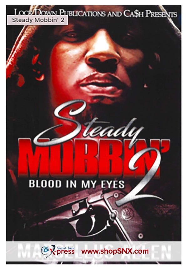 Steady Mobbin' Part 2: Blood In My Eyes