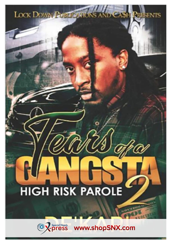 Tears Of A Gangsta Part 2: High Risk Parole