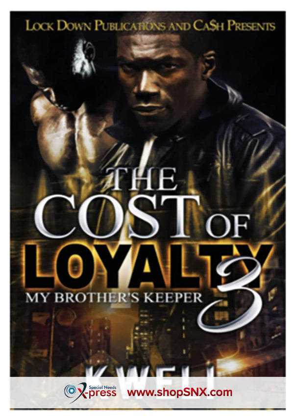 The Cost of Loyalty Part 3: My Brother's Keeper
