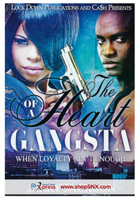 The Heart of a Gangsta: When Loyalty Ain't Enough