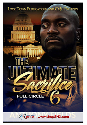 The Ultimate Sacrifice Part 6: Full Circle