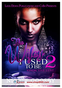 The Wifey I Used to Be Part 2: Vindictive Lust