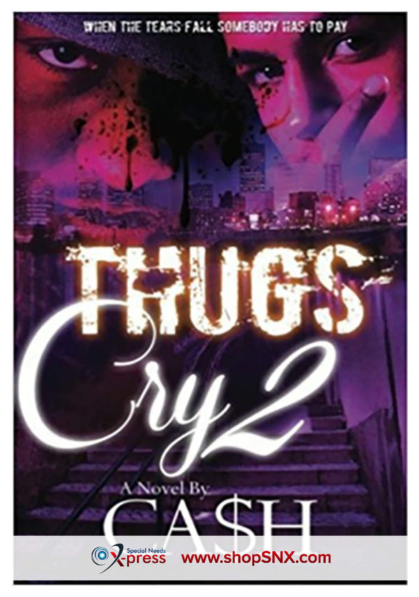 Thugs Cry Part 2: When The Tears Fall Somebody Has To Pay