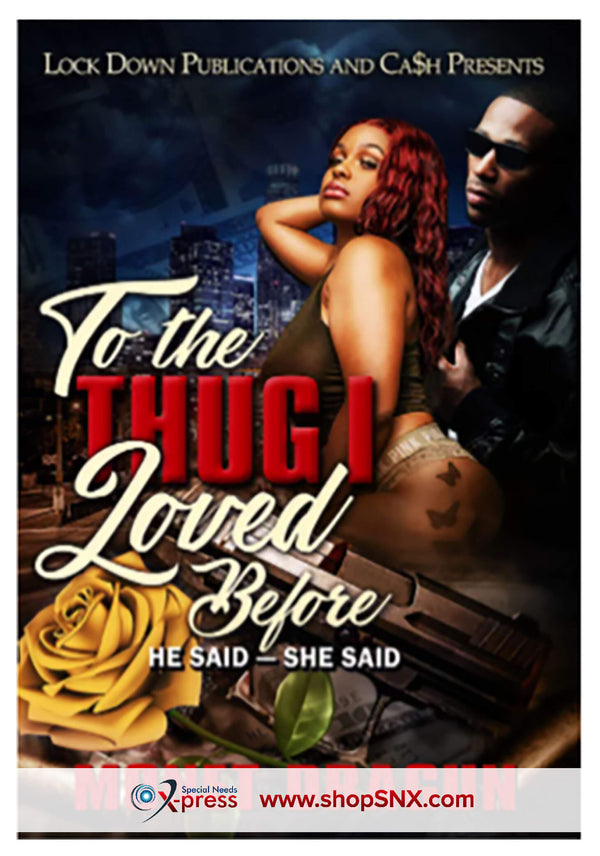 To The Thug I Loved Before: He Said - She Said