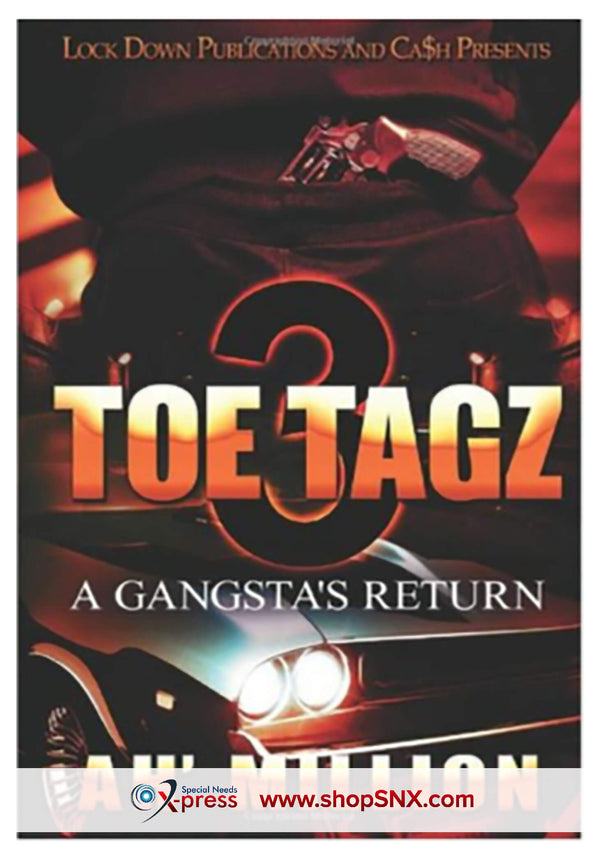 Toe Tagz Part 3: A Gangsta's Return
