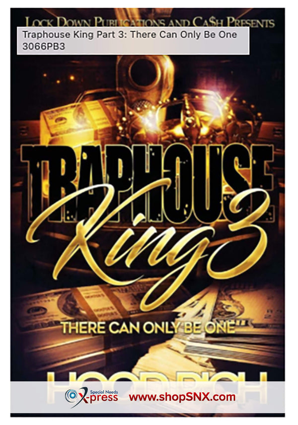 Traphouse King Part 3: There Can Only Be One
