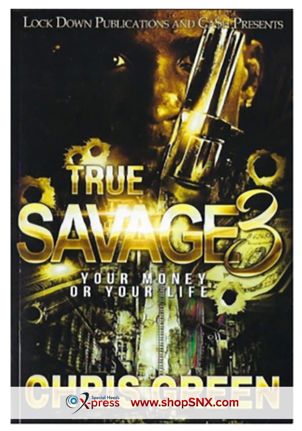 True Savage Part 3: Your Money Or Your Life