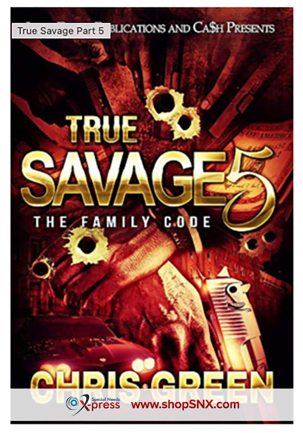 True Savage Part 5: The Family Code