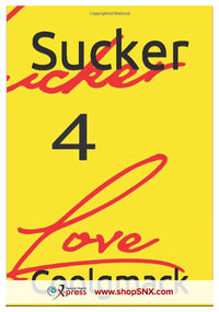 Sucker 4 Love