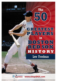The 50 Greatest Players in Boston Red Sox History