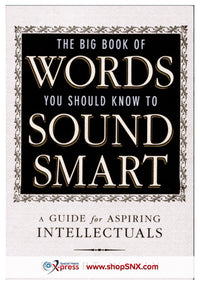 The Big Book of Words You Should Know to Sound Smart