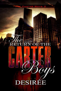 The Carter Boys Part 2: The Return of the Carter Boys
