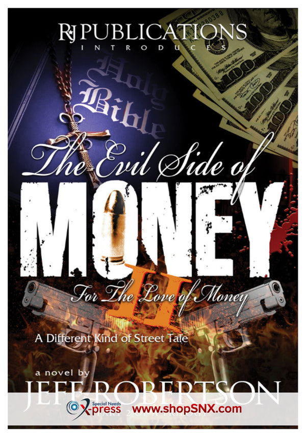 The Evil Side of Money Part 2: For The Love of Money