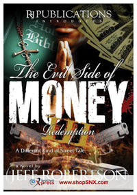 The Evil Side of Money Part 3: Redemption
