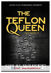 The Teflon Queen Part 6: No Mercy