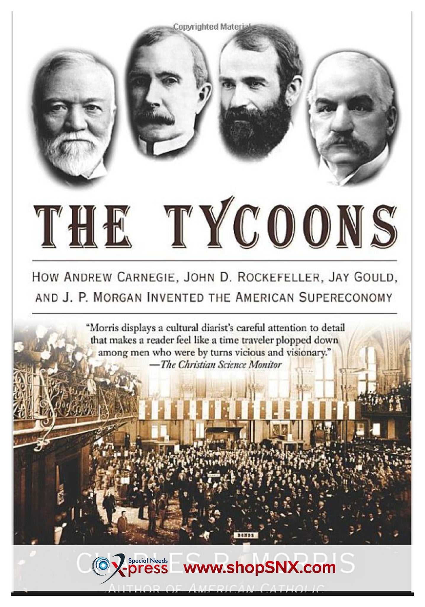 The Tycoons: How Andrew Carnegie, John by Morris, Charles R.