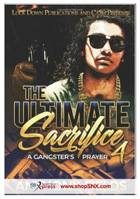 The Ultimate Sacrifice Part 4: A Gangster's Prayer