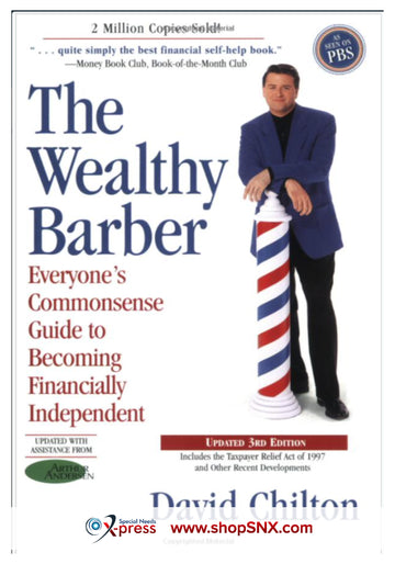 The Wealthy Barber: Everyone's Commonsense Guide to Becoming Financially Independent, Updated 3rd Edition