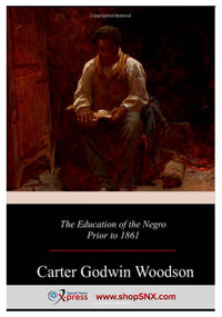 The Education Of the Negro
