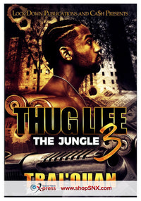 Thug Life Part 3: The Jungle