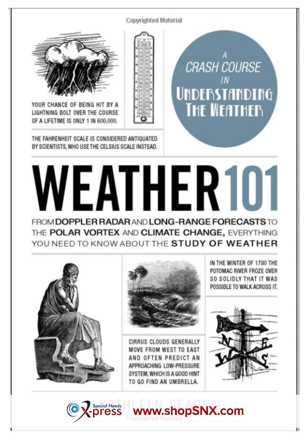 Weather 101: From Doppler Radar and Long-Range Forecasts to the Polar Vortex and Climate Change, Everything You Need to Know about the Study of Weather (HARDCOVER)
