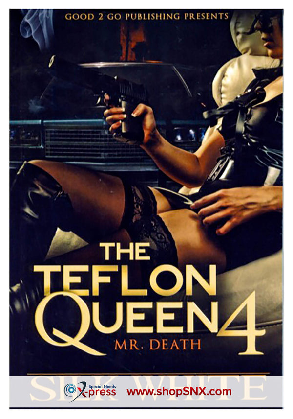 The Teflon Queen Part 4: Mr. Death
